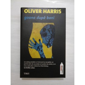 OLIVER HARRIS - GOANA DUPA BANI